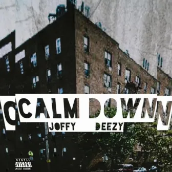 Calm Down by Joffy