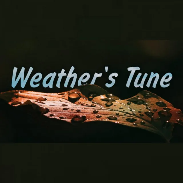 Weather's Tune