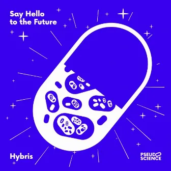 Say Hello to the Future by Hybris