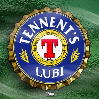 Tennent’s by Lubi