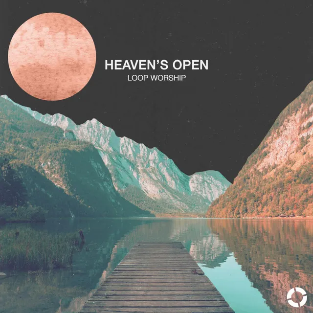 Heaven's Open