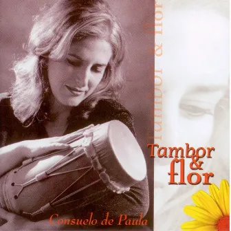 Tambor & flor by Consuelo De Paula