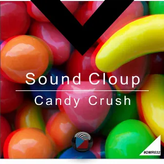 Candy Crush by Sound Cloup