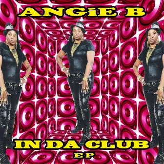 In Da Club EP by Angie -b