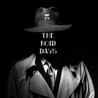 The Noir Days by N