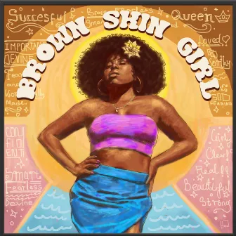 Brown Skin Girl by Chiko Chalie