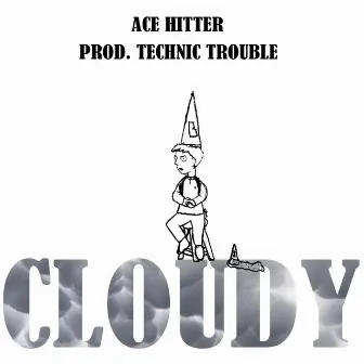 Cloudy by Technic Trouble