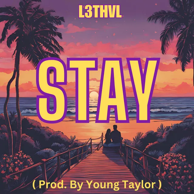 Stay