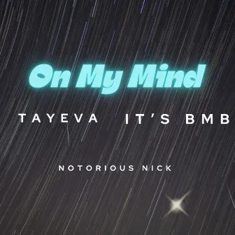 On My Mind by TayEva