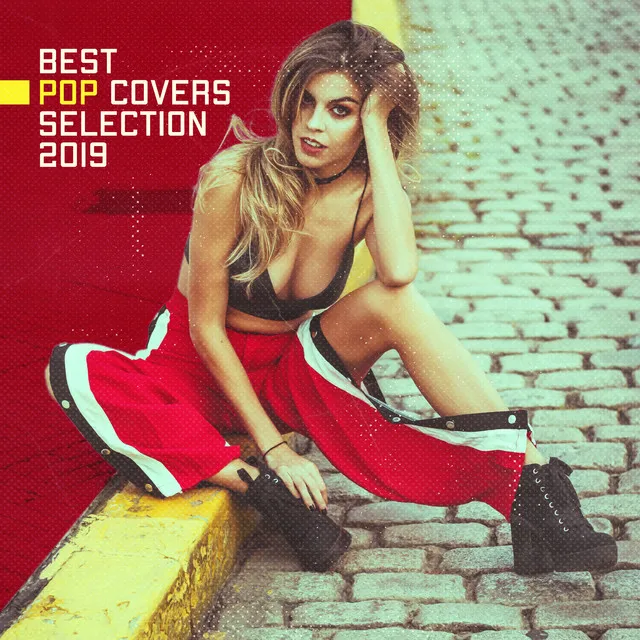 Best Pop Covers Selection 2019 – Compilation of Very Popular Tracks Played on Piano, Violin & Guitar