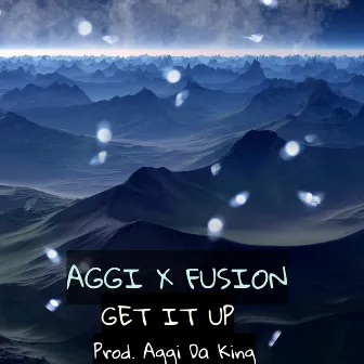 Get It Up by AGGI