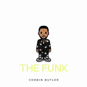 The Funk by Corbin Butler