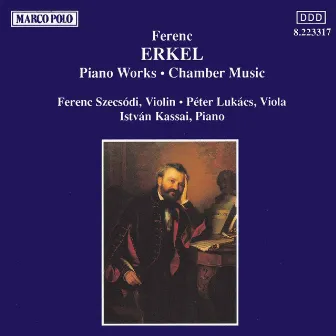 Erkel: Piano Works / Chamber Music by Ferenc Szecsődi