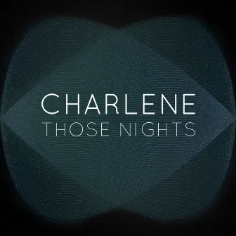 Those Nights by Charlene