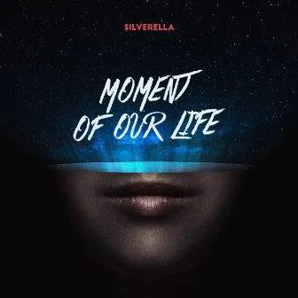 Moment of Our Life by Silverella