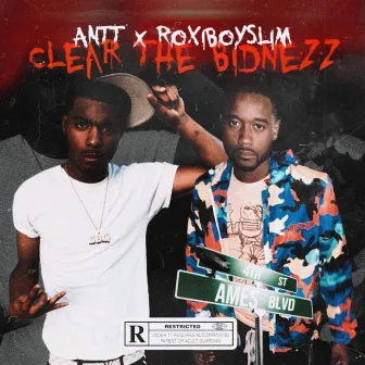 Clear The Bidnezz by Unknown Artist