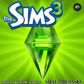 The Sims 3 (Original Soundtrack) by Steve Jablonsky