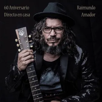 60 Aniversario (Directo en Casa) by Raimundo Amador