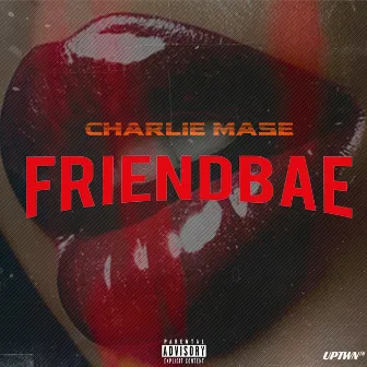 Friendbae by Charlie Mase