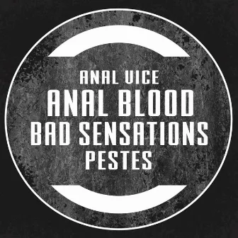 Bad Sensations by Anal Vice