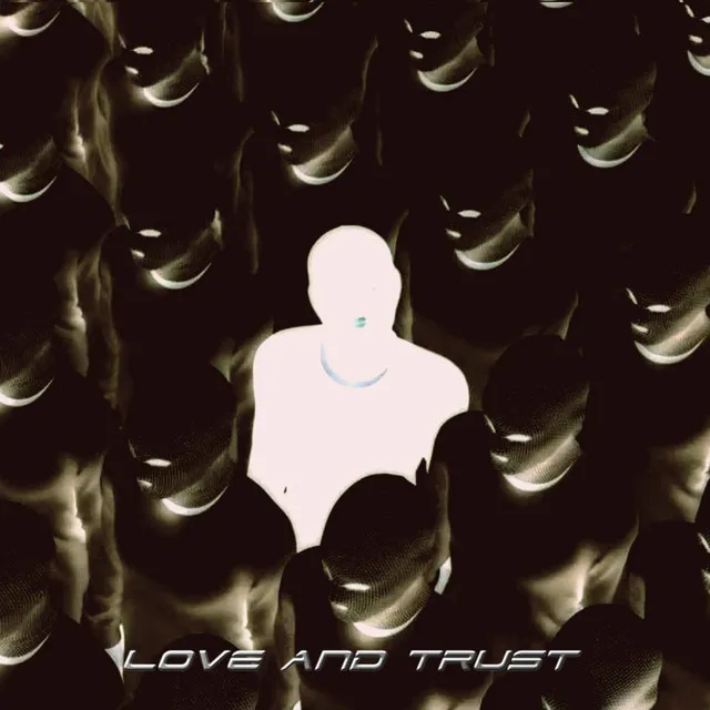 Love and Trust