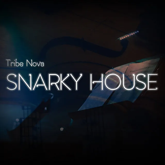 Snarky House