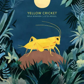 Yellow Cricket by Lister Rossel