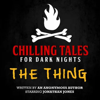 The Thing by Chilling Tales for Dark Nights