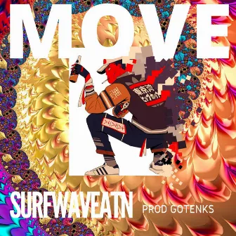 Move by Surfwav.Eatn