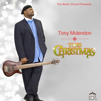 This Christmas - Single by Tony McLendon