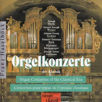 Organ Concertos of the Classical Era by Capella Academica Wien