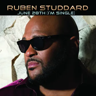 June 28th (I'm Single) by Ruben Studdard