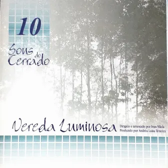 Vereda Luminosa by 