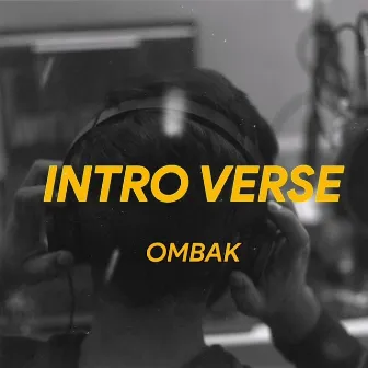 INTRO VERSE by OMBAK