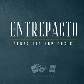 Power Hip Hop Music by EntrePacto