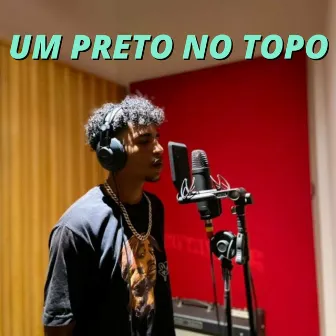 Um Preto no Topo by Feeh black