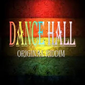 Dance Hall Original Riddim by DJ Abdel