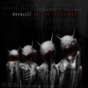 Hail to the Freaks by Darkcell