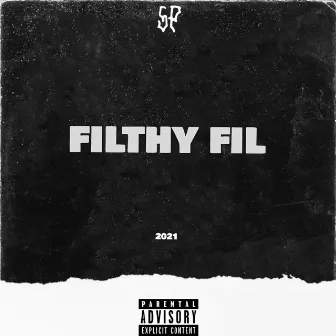 2021 by Filthy Fil