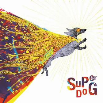 SuPerDoG by Superdog