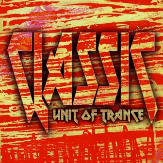 Classics by Unit of Trance