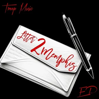 Letter 2 Memphis EP by Troop Music