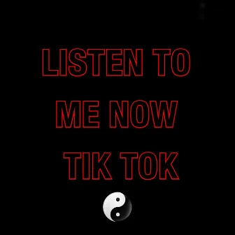 Listen To Me Now Tik Tok by Ddark