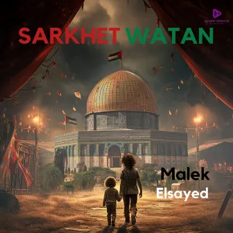 Sarkhet Watan by Malek Elsayed