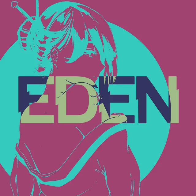 EDEN: Every Night Every Day