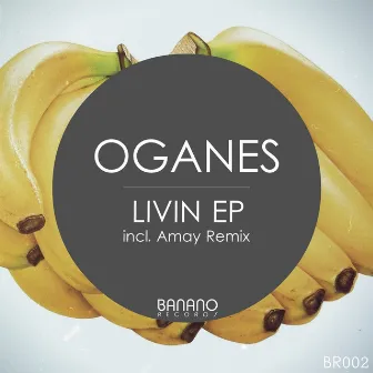 Livin by Oganes