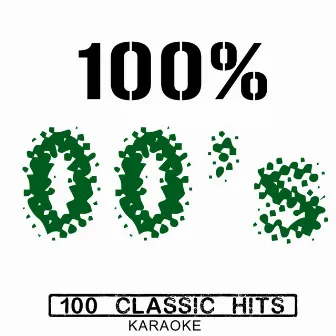 100% 00's (100 Classic Hits) by Sing Karaoke Sing