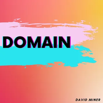 Domain by David Miner