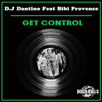 Get Control by DJ Dantino