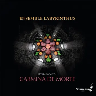 Carmina de morte by Ensemble Labyrinthus